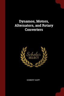 Front cover_Dynamos, Motors, Alternators, and Rotary Converters