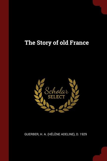 Front cover_The Story of old France