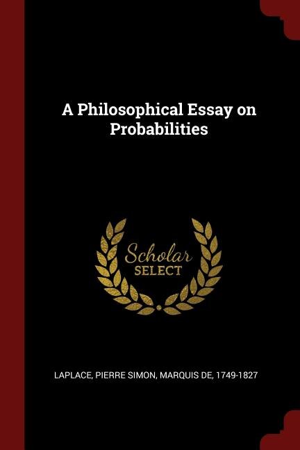 A Philosophical Essay on Probabilities