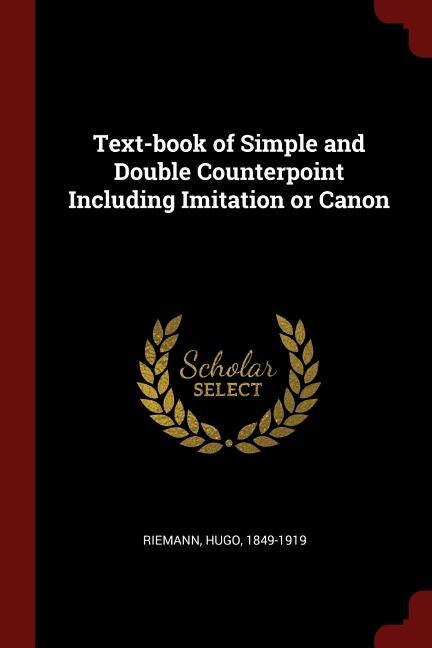 Couverture_Text-book of Simple and Double Counterpoint Including Imitation or Canon