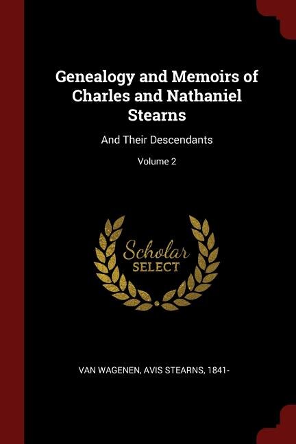Front cover_Genealogy and Memoirs of Charles and Nathaniel Stearns