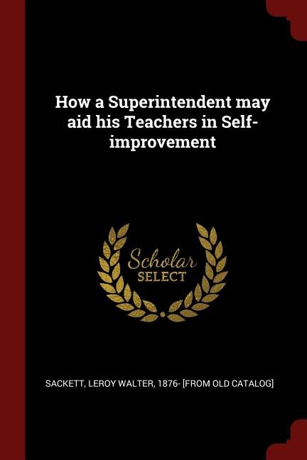 Front cover_How a Superintendent may aid his Teachers in Self-improvement