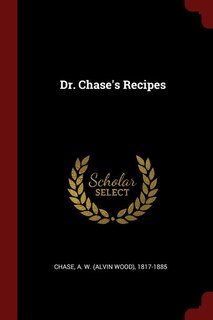 Front cover_Dr. Chase's Recipes