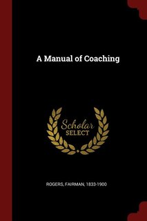 Front cover_A Manual of Coaching