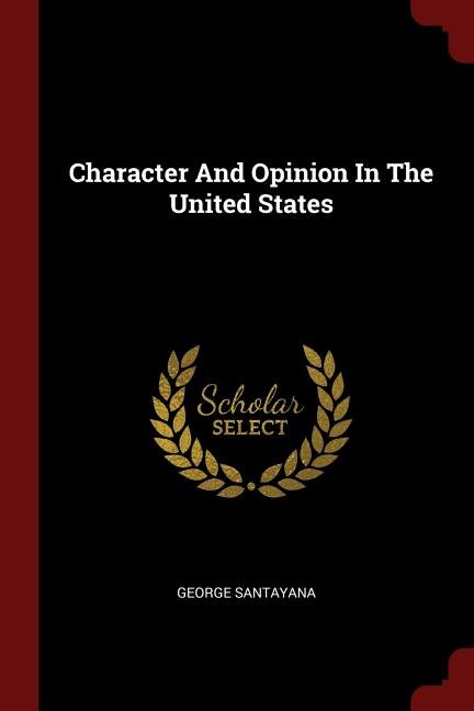 Front cover_Character And Opinion In The United States