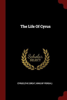 Front cover_The Life Of Cyrus