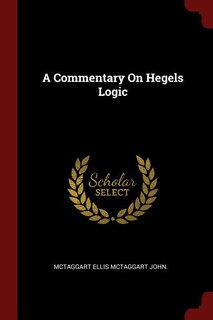 Front cover_A Commentary On Hegels Logic