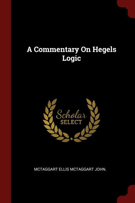 Front cover_A Commentary On Hegels Logic