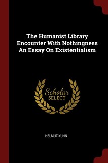 Front cover_The Humanist Library Encounter With Nothingness An Essay On Existentialism