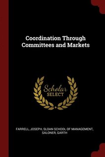 Front cover_Coordination Through Committees and Markets