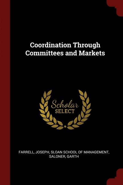 Front cover_Coordination Through Committees and Markets