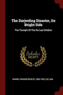 The Darjeeling Disaster, Its Bright Side: The Triumph Of The Six Lee Children