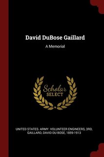 David DuBose Gaillard: A Memorial