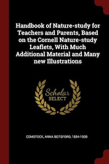 Couverture_Handbook of Nature-study for Teachers and Parents, Based on the Cornell Nature-study Leaflets, With Much Additional Material and Many new Illustrations
