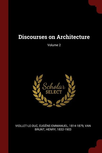 Discourses on Architecture; Volume 2