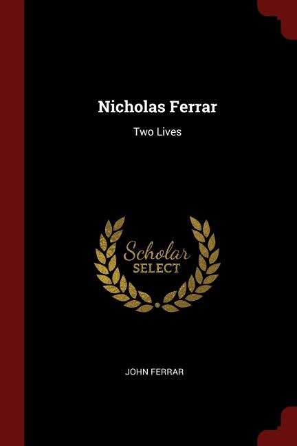 Nicholas Ferrar: Two Lives
