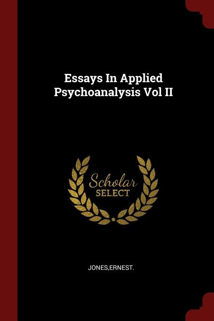 Essays In Applied Psychoanalysis Vol II