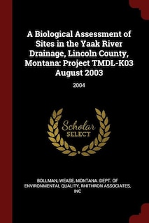 Couverture_A Biological Assessment of Sites in the Yaak River Drainage, Lincoln County, Montana