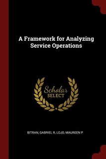 Front cover_A Framework for Analyzing Service Operations