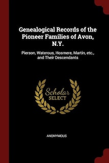 Couverture_Genealogical Records of the Pioneer Families of Avon, N.Y.