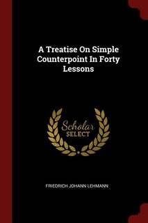 Couverture_A Treatise On Simple Counterpoint In Forty Lessons