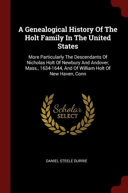 Couverture_A Genealogical History Of The Holt Family In The United States