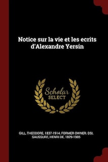Front cover_Notice sur la vie et les ecrits d'Alexandre Yersin
