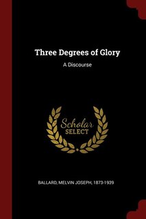 Front cover_Three Degrees of Glory