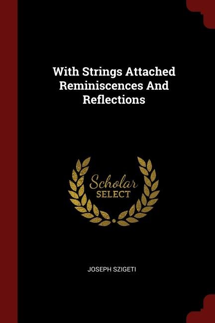 Couverture_With Strings Attached Reminiscences And Reflections