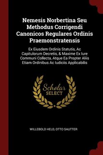 Front cover_Nemesis Norbertina Seu Methodus Corrigendi Canonicos Regulares Ordinis Praemonstratensis