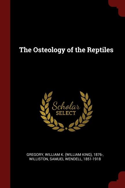 Front cover_The Osteology of the Reptiles