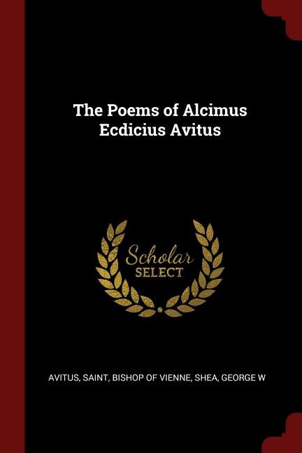 The Poems of Alcimus Ecdicius Avitus