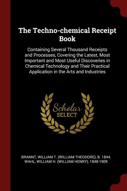 Couverture_The Techno-chemical Receipt Book