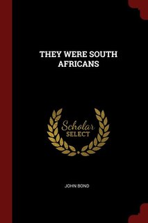 Front cover_THEY WERE SOUTH AFRICANS