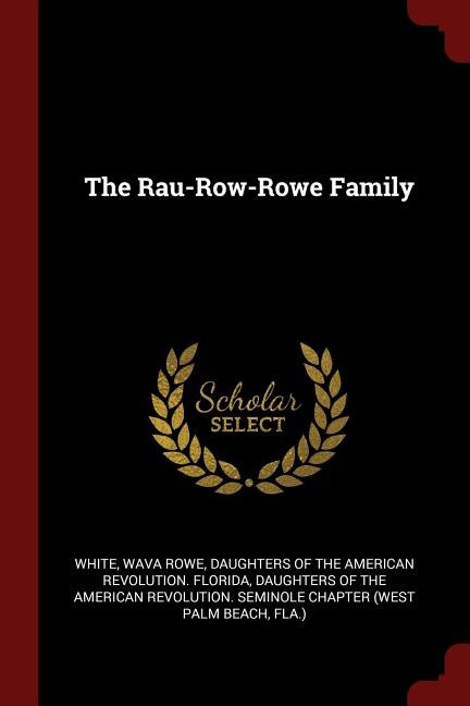 Front cover_The Rau-Row-Rowe Family
