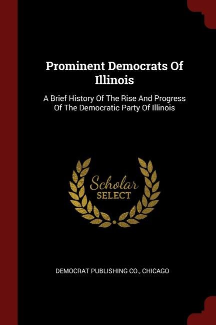 Front cover_Prominent Democrats Of Illinois
