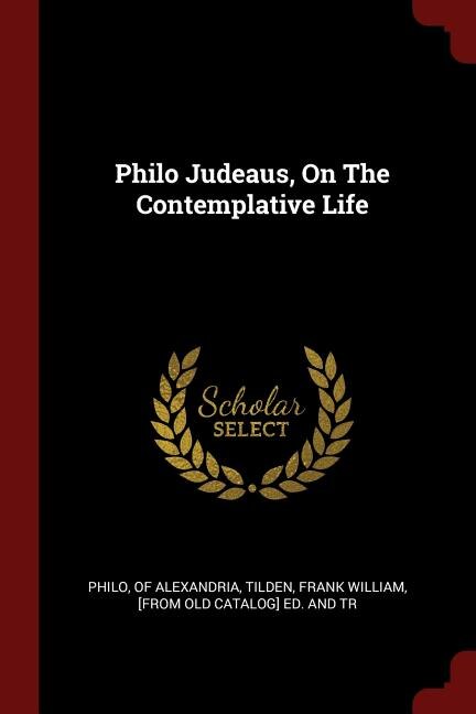 Front cover_Philo Judeaus, On The Contemplative Life
