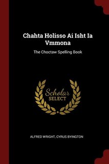 Front cover_Chahta Holisso Ai Isht Ia Vmmona
