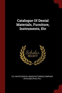 Front cover_Catalogue Of Dental Materials, Furniture, Instruments, Etc