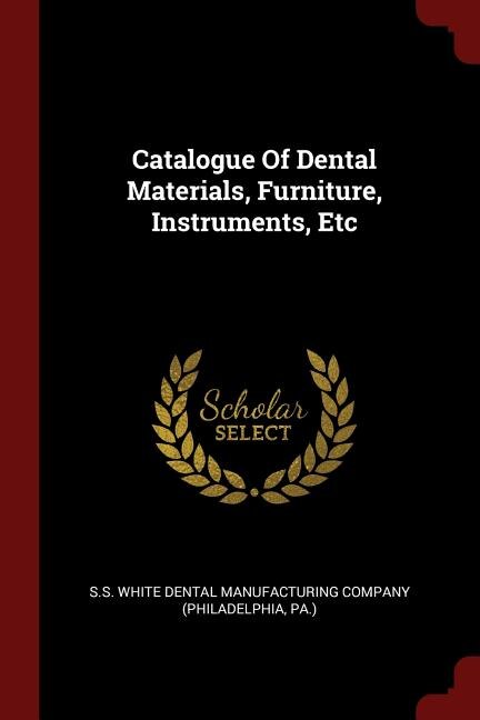 Front cover_Catalogue Of Dental Materials, Furniture, Instruments, Etc