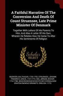 Couverture_A Faithful Narrative Of The Conversion And Death Of Count Struensee, Late Prime Minister Of Denmark