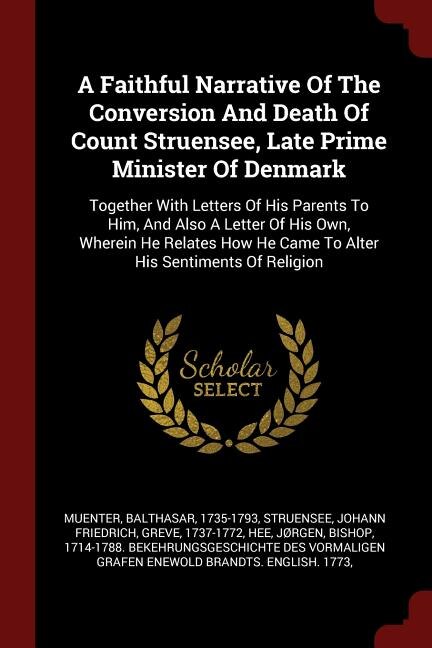 Couverture_A Faithful Narrative Of The Conversion And Death Of Count Struensee, Late Prime Minister Of Denmark