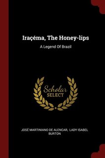 Front cover_Iraçéma, The Honey-lips