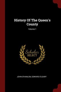 Front cover_History Of The Queen's County; Volume 1