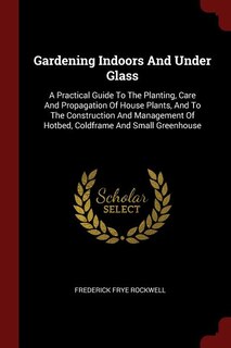 Couverture_Gardening Indoors And Under Glass