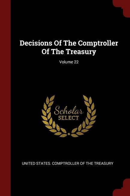 Decisions Of The Comptroller Of The Treasury; Volume 22