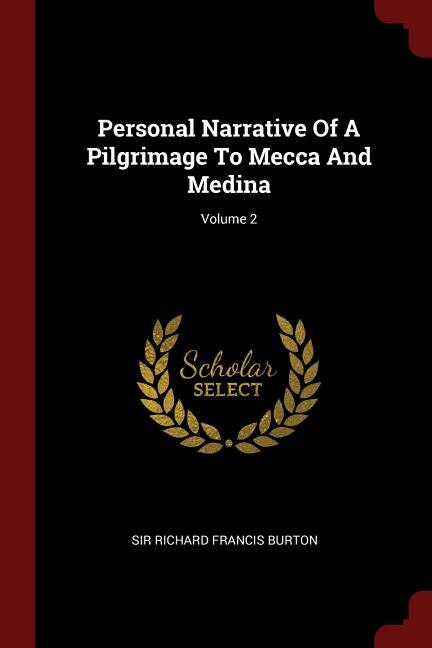 Front cover_Personal Narrative Of A Pilgrimage To Mecca And Medina; Volume 2