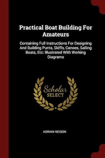 Couverture_Practical Boat Building For Amateurs
