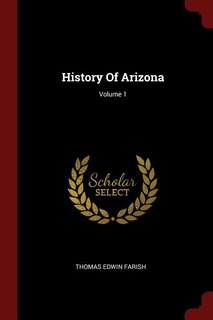 Front cover_History Of Arizona; Volume 1