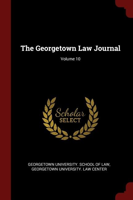 Couverture_The Georgetown Law Journal; Volume 10